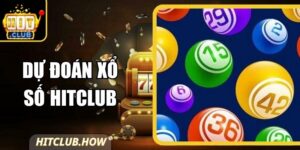 Dự Đoán Xổ Số Hitclub