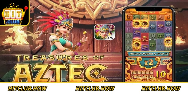 Khám phá tổng quan về trò chơi Nổ hũ aztec Hitclub