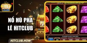 Nổ Hũ Pha Lê Hitclub