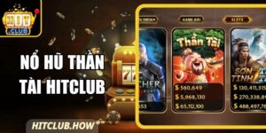 Nổ Hũ Thần Tài Hitclub