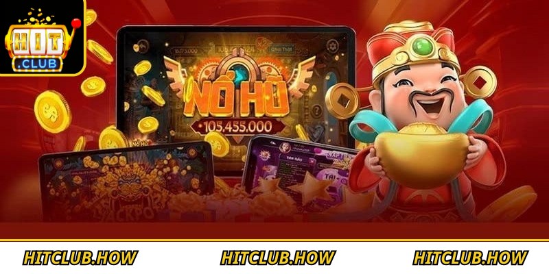 Nổ hũ Thần Tài Hitclub không yêu cầu kỹ năng hay tư duy chiến thuật phức tạp