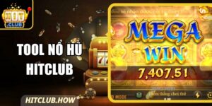 Tool Nổ Hũ Hitclub